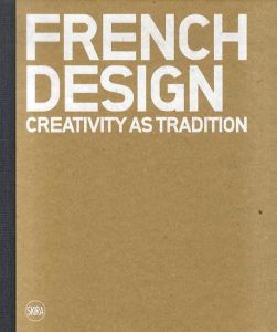 French Design: Creativity as Tradition/