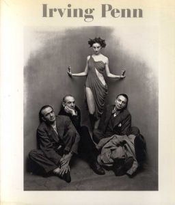 アーヴィング・ペン写真集　Irving Penn/John Szarkowski