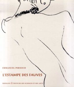 L'estampe Des Fauves/Emmanuel Pernoud