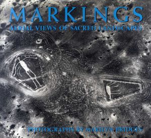 マリリン・ブリッジズ　Markings: Aerial Views of Sacred Landscapes /マリリン・ブリッジズ