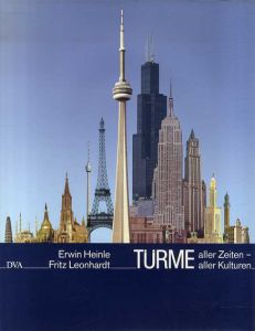 Turme Aller Zeiten, Aller Kulturen /