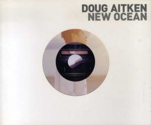 ダグ・エイケン　ニュー・オーシャン展　Doug Aitken: New Ocean/ダグ・エイケンのサムネール