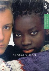 GLOBAL VISION 　United Colors of Benetton./飯山元二