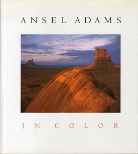 アンセル・アダムス写真集　Ansel Adams: in Color/Ansel Adams/James L. Enyeart/Harry M. Callahan寄稿