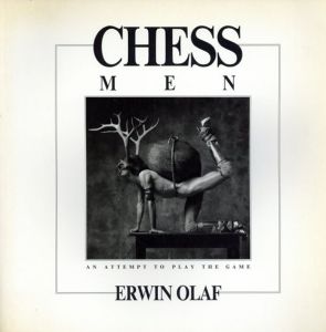 アーウィン・オラフ写真集　 Erwin Olaf: Chess Men/Erwin Olaf