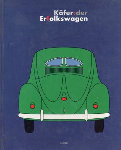 Kaefer, der Erfolkswagen. Nutzen, Alltag, Mythos/Werner H. Dagefoer/Nils Jockel他