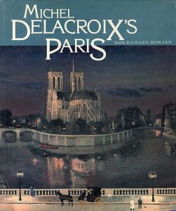 ミシェル・ドラクロア　Michel Delacroix's Paris/Michel Delacroix