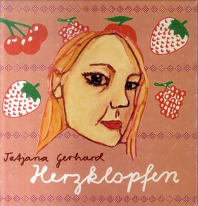 タチアナ・ゲルハルト　Herzklopfen/Tatjana Gerhard