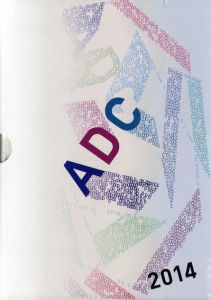 ADC年鑑2014　Tokyo Art Directors Club Annual 2014/東京アートディレクターズクラブ編