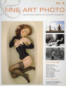 FINE ART PHOTO No. 8　Internationale Galerie Der Erotischen Fotografie/