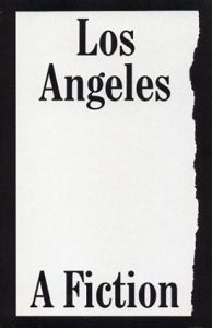 Los Angeles A Fiction/