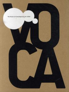 VOCA展2004 現代美術の展望　新しい平面の作家たち/「VOCA展」実行委員会他編　豊嶋康子/小柳裕/久保理恵子他 