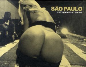 サンパウロ　ブギー写真集　Boogie: Sao Paulo /ブギー