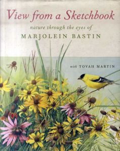 View from a Sketchbook: Nature Through the Eyes of Marjolein Bastin/Marjolein Bastin/Tovah Martin