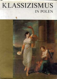 Klassizismus in Polen　ポーランドの古典主義/
