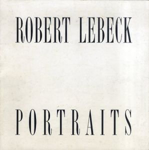 ロバート・レベック Robert Lebeck: Portraits/Robert Lebeck