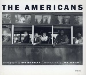 ロバート・フランク写真集　The Americans/ジャック・ケルアック序文