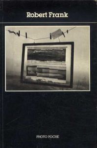 ロバート・フランク　Robert Frank　Photo Poche/
