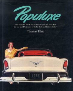 Populuxe/Thomas Hine