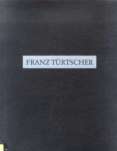 フランツ・ターツシャー　Franz Turtscher: eins/
