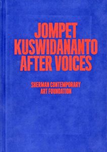 ジョンペット・クスウィダナント Jompet Kuswidananto After Voices/Jompet Kuswidananto