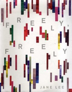 ジェーン・リー　Jane Lee: Freely, Freely/