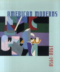 American Moderns 1900-1950/