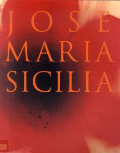 ホセ・マリア・シシリア　Jose Maria Sicilia 1998-2008/ホセ・マリア・シシリア