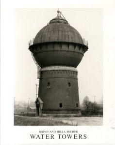 ベルント＆ヒラ・ベッヒャー写真集　給水塔　Water Towers/Bernd Becher/Hilla Becherのサムネール