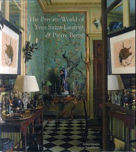 イヴ・サンローランとピエール・ベルジュ　The Private World of Yves Saint Laurent and Pierre Berg/