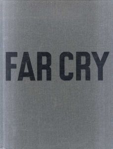 パウロ・ノゾリーノ　Paulo Nozolino: Far Cry/