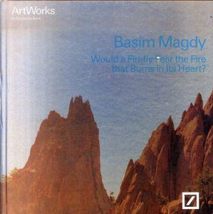 バシム・マグディ　Basim Magdy: Would a Firefly Fear the Fire That Burns in Its Heart?/