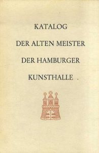 Katalog der Alten Meister der Hamburger Kunsthalle/