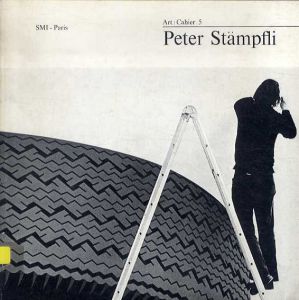 ピーター・スタンフリ　Peter Stampfli: Art/Cahier5/