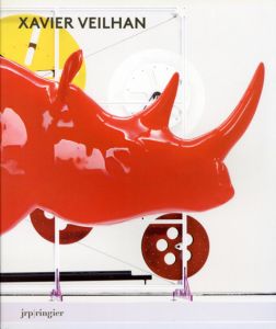 グザヴィエ･ヴェイヤン　Xavier Veilhan: 1999-2009/Jean-Pierre Criqui編のサムネール