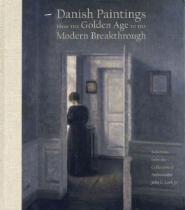Danish Paintings From the Golden Age to the Modern Breakthrough/Patricia G. Berman/Thor J. Mednick