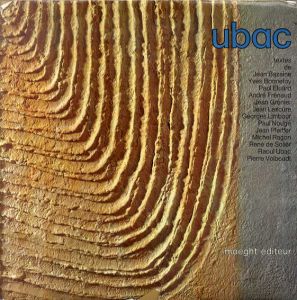 ラウル・ユバック　Raoul Ubac: Ubac/Collectif
