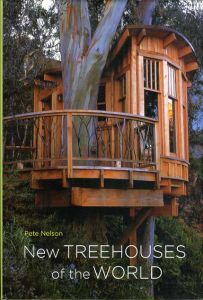 New Treehouses of the World/Pete Nelson