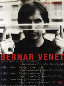 ベルナール・ヴェネ　Bernar Venet/Bernar Venet/David Higginbotham