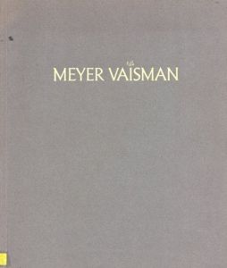 マイヤー・ヴァイスマン　Meyer Vaisman/