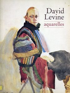 デイヴィッド・レヴィン　David Levine: Aquarelles/