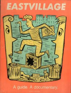 Eastvillage 86: A Guide. A Documentary/Baird Jones/Kevin Gayer/Robert Pincus-Witten/Judy Cantor