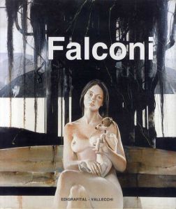 ジジノ・ファルコニ　Gigino Falconi Antologica 1952-2002/Rossana BOSSAGLIA/Floriano DE SANTI /Enzo FABIANI