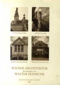 ウィーンの建築　Wiener Architektur　Otto Wagner/Adolf Loos/Josef Hoffmann/Wagner-Schuler/Walter Zednicek　Thomas Ruff