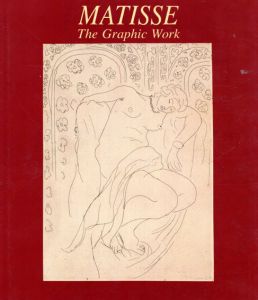 マティス　Matisse: The Graphic Work/Margrit Hahnloser