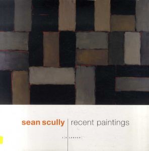 ショーン・スキャリー　Sean Scully: Recent Paintings/ショーン・スキャリー