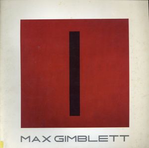 マックス・ジンブレット Max Gimblett Paintings on Canvas and Paper. October 14-November 29,1980/
