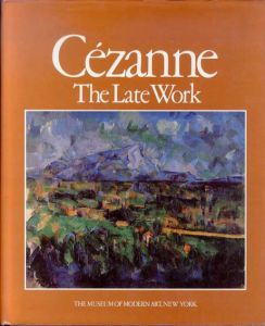ポール・セザンヌ　Cezanne: The Late Work/William Rubin