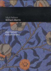ウィリアム・モリス　V&A Pattern: William Morris/