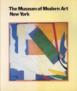 ニューヨーク近代美術館　歴史とコレクション　Museum of Modern Art New York the History and the Collection/Sam Hunter